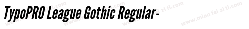 TypoPRO League Gothic Regular字体转换